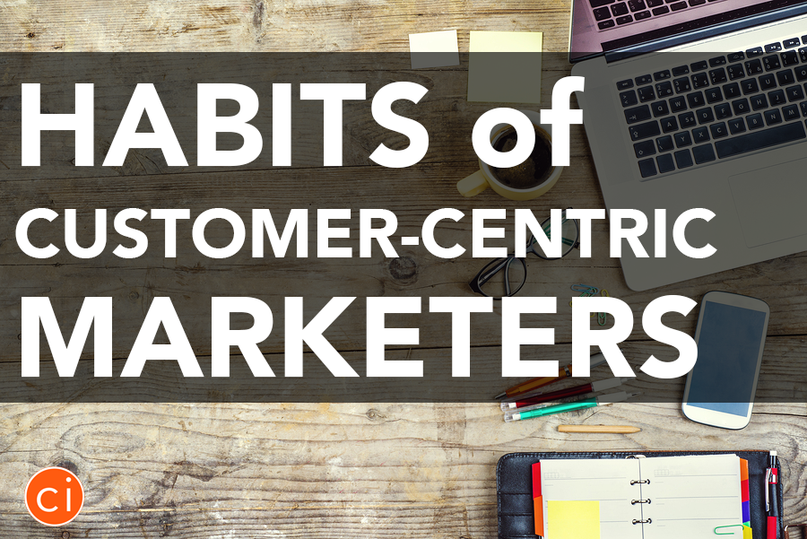 habits-of-customer-centric-marketers